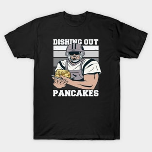 Offensive Lineman Dishing Out Pancakes // Funny Football O Line Meme T-Shirt